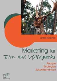 Marketing fur Tier- und Wildparks