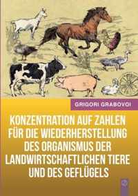 Konzentration auf Zahlen fur die Wiederherstellung des Organismus der landwirtschaftlichen Tiere und des Geflugels