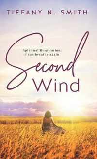 Second Wind: Spiritual Respiration