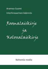 Aramea-Suomi interlineaari, Roomalaiskirje ja Kolossalaiskirje