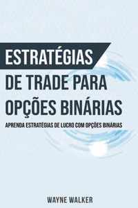 Estrategias de Trade para Opcoes Binarias