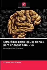 Estrategias psico-educacionais para criancas com DEA