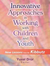 Innovative Approaches in Working with Children and Youth