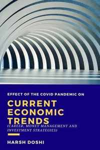 Effect of the covid pandemic on current economic trends