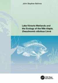 Lake Victoria Wetlands and the Ecology of the Nile Tilapia