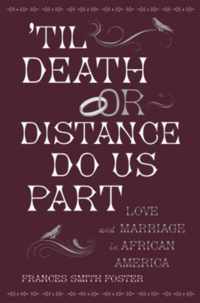 'Til Death or Distance Do Us Part