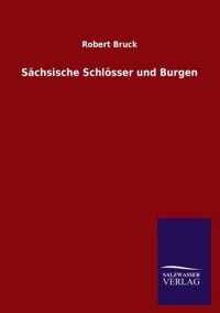 Sachsische Schloesser und Burgen