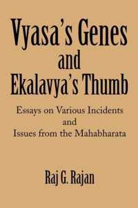 Vyasa's Genes and Ekalavya's Thumb