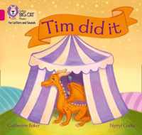 Collins Big Cat Phonics for Letters and Sounds - Tim did it