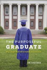 The Purposeful Graduate