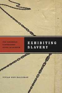 Exhibiting Slavery