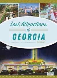 Lost Attractions of Georgia