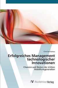 Erfolgreiches Management technologischer Innovationen