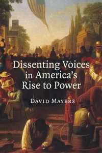 Dissenting Voices in America's Rise to Power