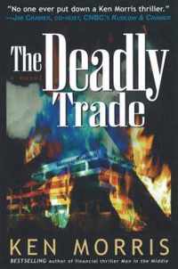 The Deadly Trade