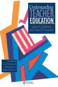 Understanding Teacher Education