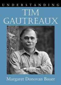 Understanding Tim Gautreaux