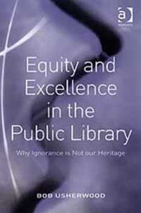 Equity and Excellence in the Public Library