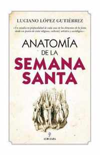 Anatomia de la Semana Santa