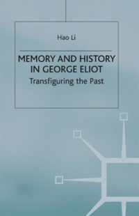 Memory and History in George Eliot