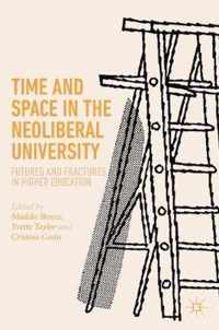 Time and Space in the Neoliberal University