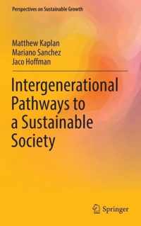 Intergenerational Pathways to a Sustainable Society