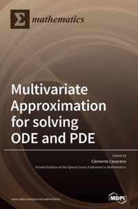 Multivariate Approximation for solving ODE and PDE