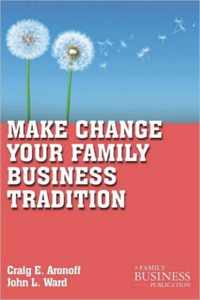 Make Change Your Family Business Tradition