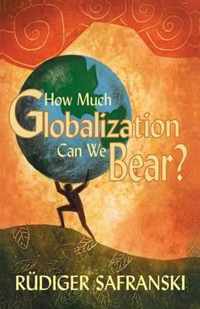 How Much Globalization Can We Bear?