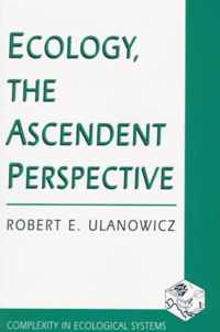 Ecology, the Ascendent Perspective