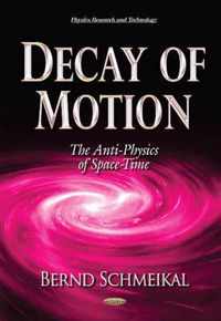 Decay of Motion