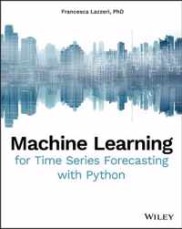 Machine Learning for Time Series Forecasting with Python