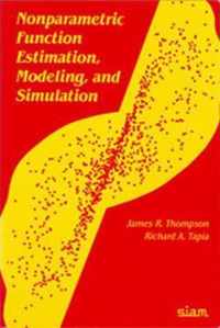 Nonparametric Function Estimation, Modeling, and Simulation