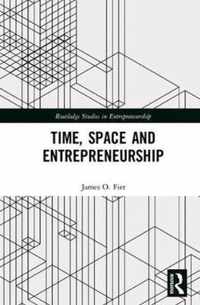 Time, Space and Entrepreneurship