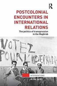 Postcolonial Encounters in International Relations