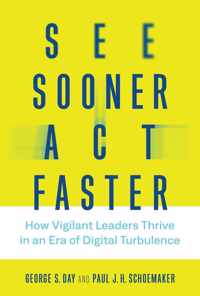 See Sooner, Act Faster