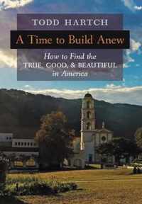 A Time to Build Anew