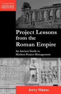 Project Lessons from the Roman Empire