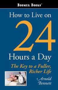 How to Live on 24 Hours a Day