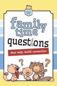 Family Time Questions