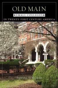 Old Main - Small Colleges in Twenty-First Century America