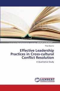 Effective Leadership Practices in Cross-cultural Conflict Resolution