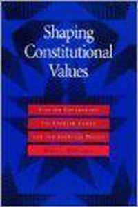 Shaping Constitutional Values