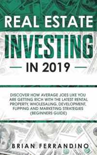 Real Estate Investing in 2019