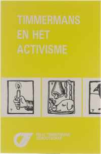 Timmermans en het activisme