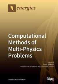 Computational Methods of Multi-Physics Problems