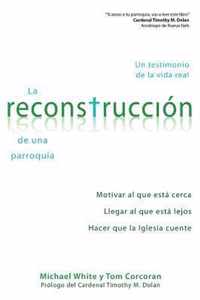 La Reconstruccion de Una Parroquia