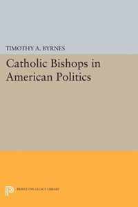 Catholic Bishops in American Politics