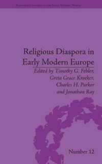 Religious Diaspora in Early Modern Europe