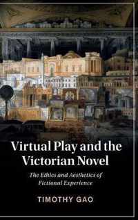 Virtual Play and the Victorian Novel